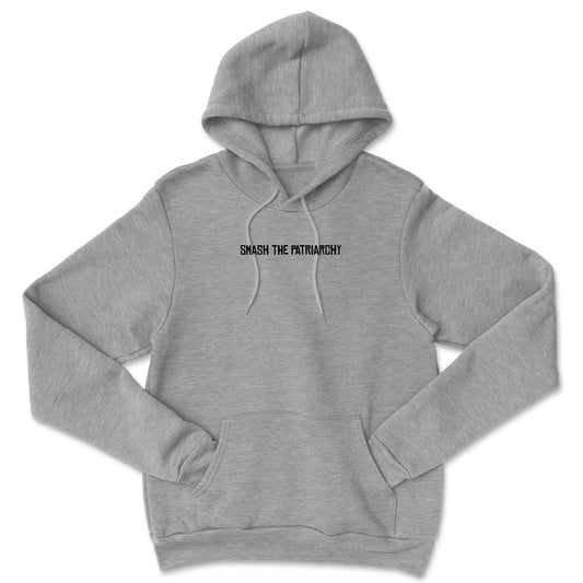 Smash the Patriarchy Sweatshirt - Hoodie & Crewneck